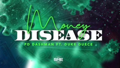 Money Disease PD Dashman ft. Duke Duece