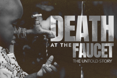 Death at the Faucet: The Untold Story